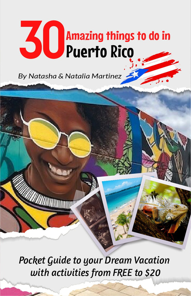 E-Book of 30 Amazing things to do in Puerto Rico: Pocket Guide to your Dream Vacation with activities from FREE to $20