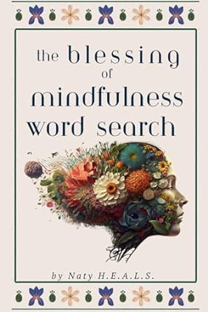 The Blessing of Mindfulness Word Search: Relaxing Puzzles and Cognitive Games for Everyday Mental Wellness